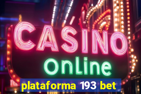 plataforma 193 bet